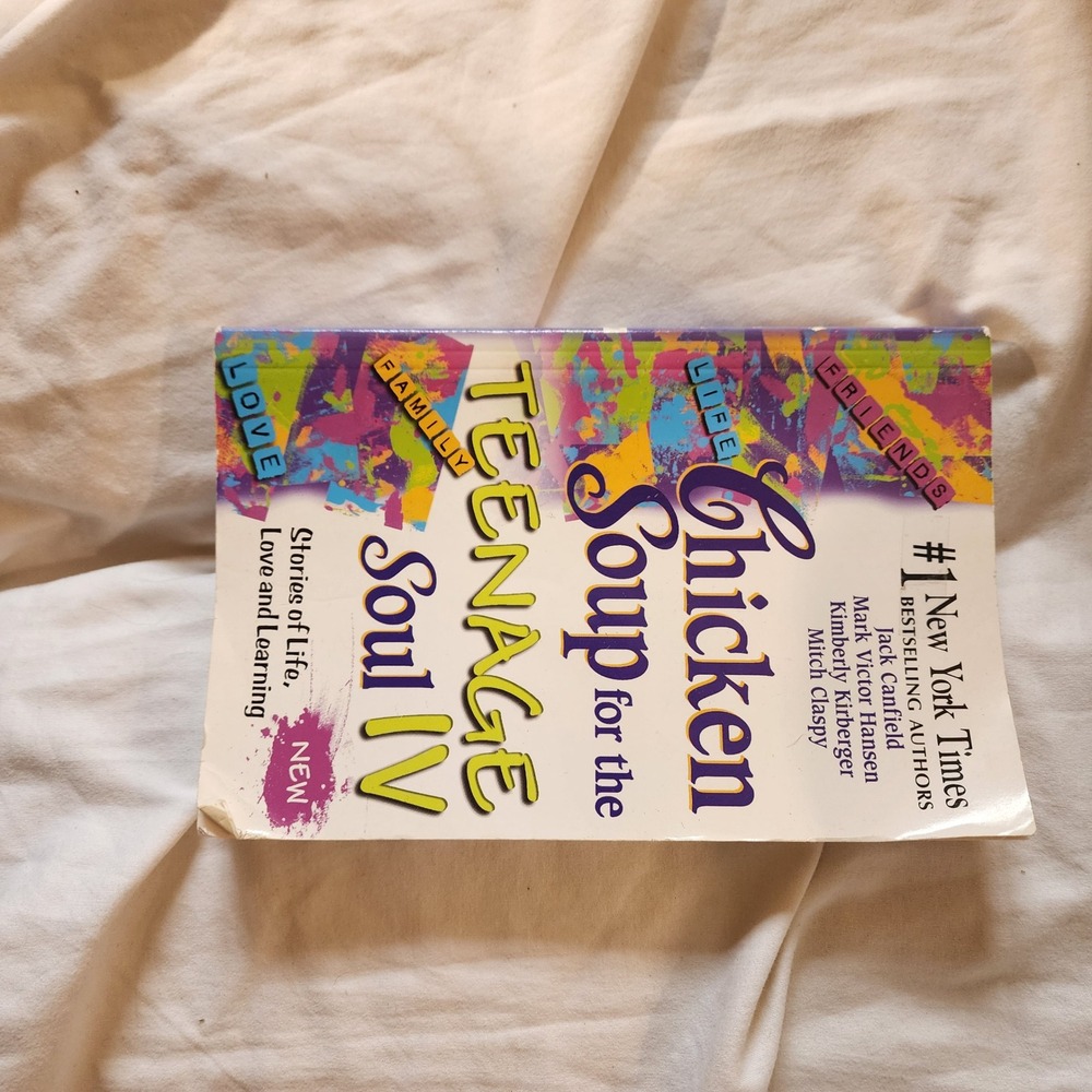 Chicken Soup‎ for the Teenage Soul IV Stories of Life Love Learning